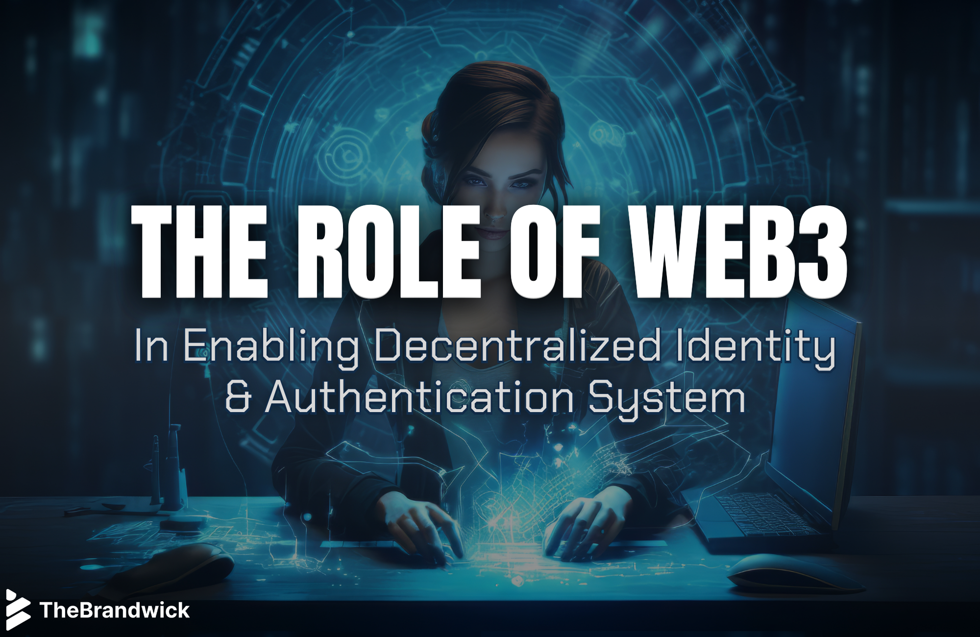 The Role of Web3 in Enabling Decentralized Identity & Authentication ...