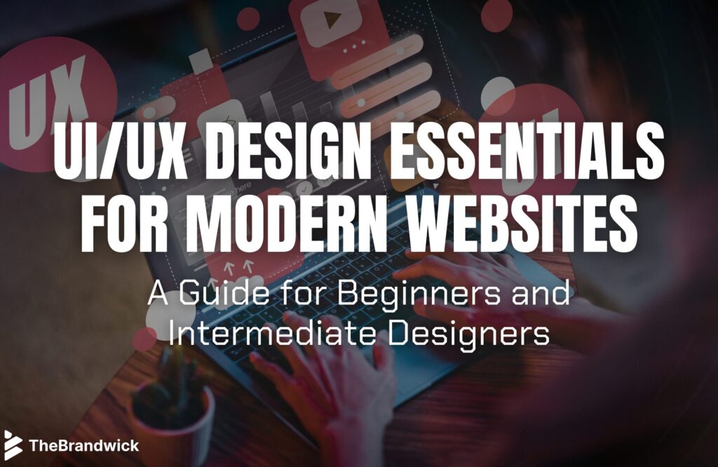 UIUX Design Essentials for Modern Websites A Guide for Beginners and Intermediate Designers