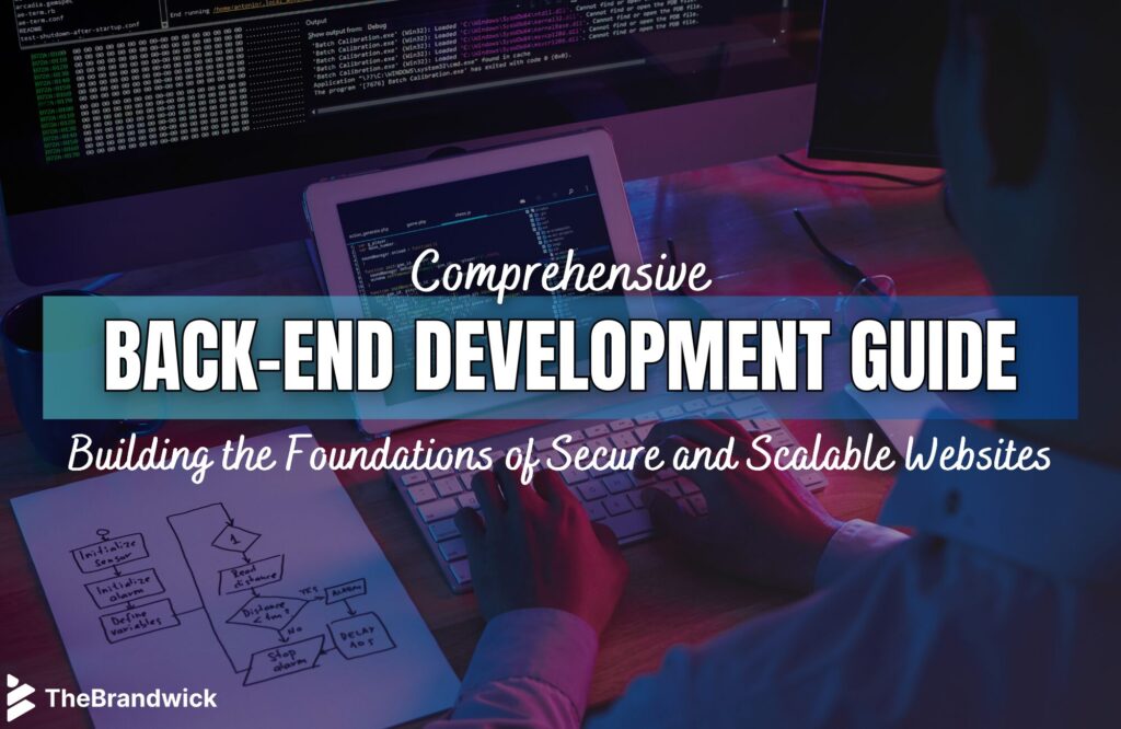 Comprehensive Back-End Development Guide: Building the Foundations of Secure and Scalable Websites